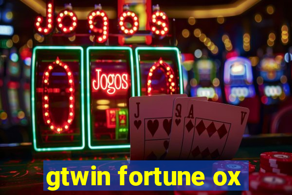 gtwin fortune ox